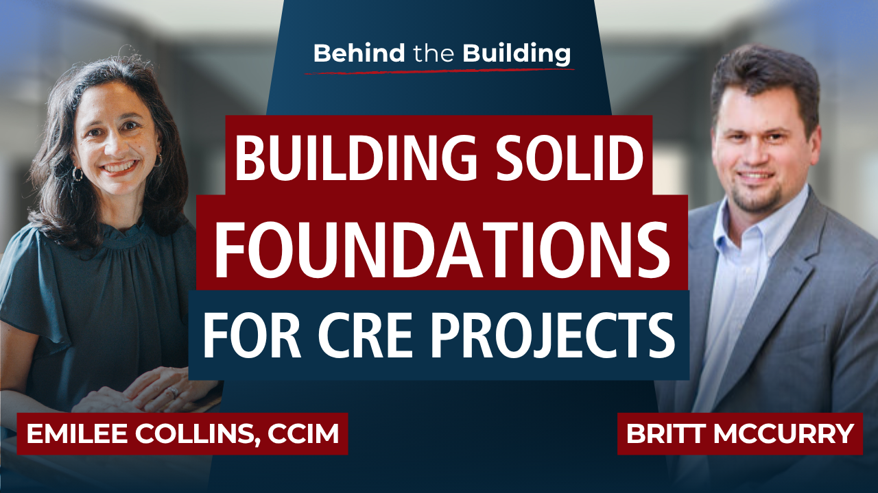 Episode 7: Building Solid Foundations for CRE projects
